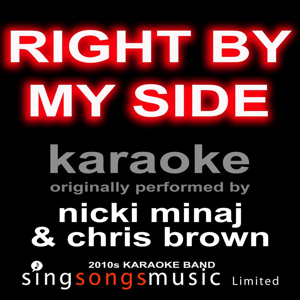 Right by my side. Right by my side. By my side. Right by my side. My side.