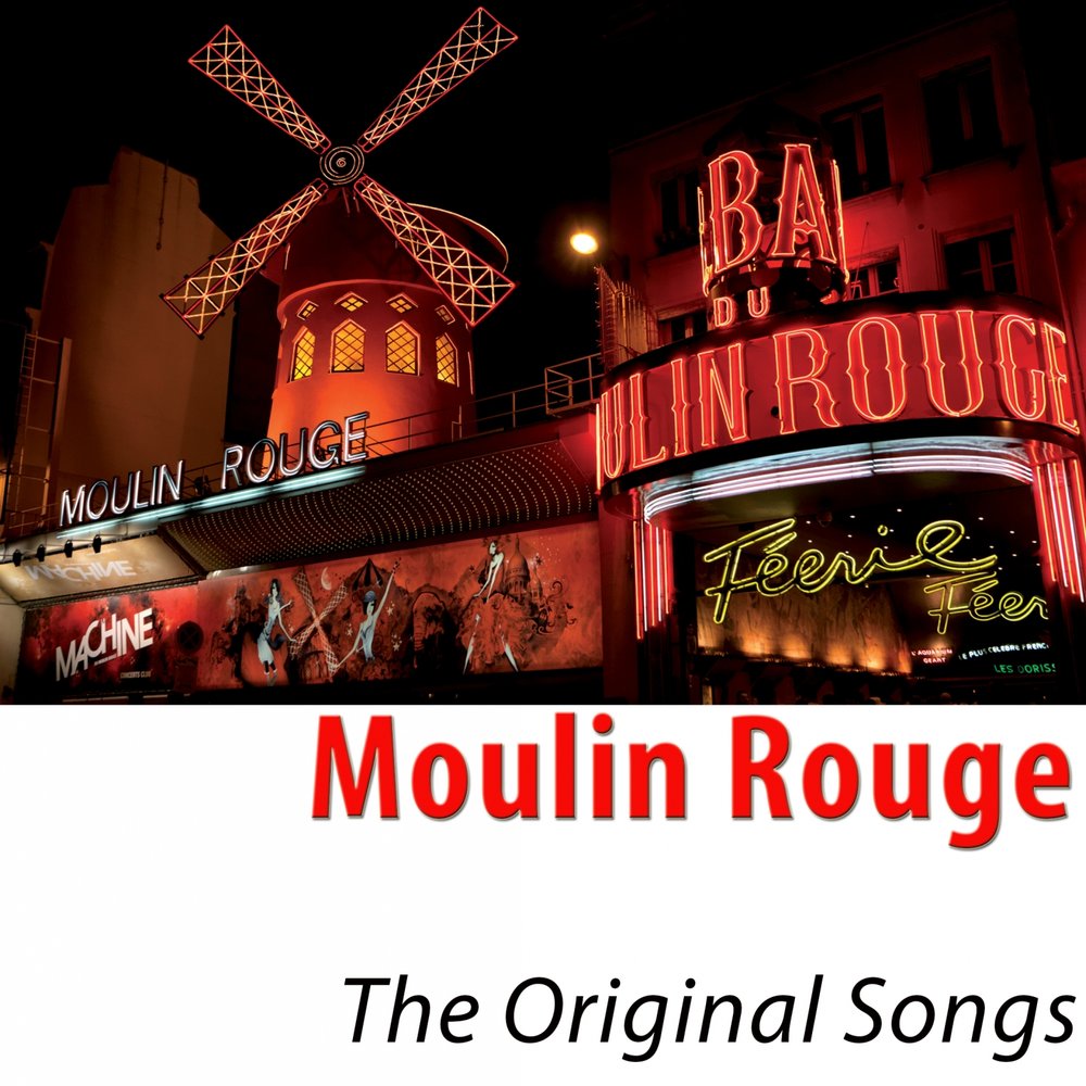 Мулен руж песня. Мистангет Мулен Руж. Moulin du Moulin rouge'. Кадриль в Мулен Руж.