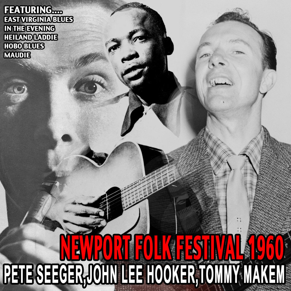 Johnny i hardly knew ye. John Lee hooker *the real Folk Blues/ more real Folk Blues. If i had a Song: the Songs of Pete Seeger, Vol. 2.