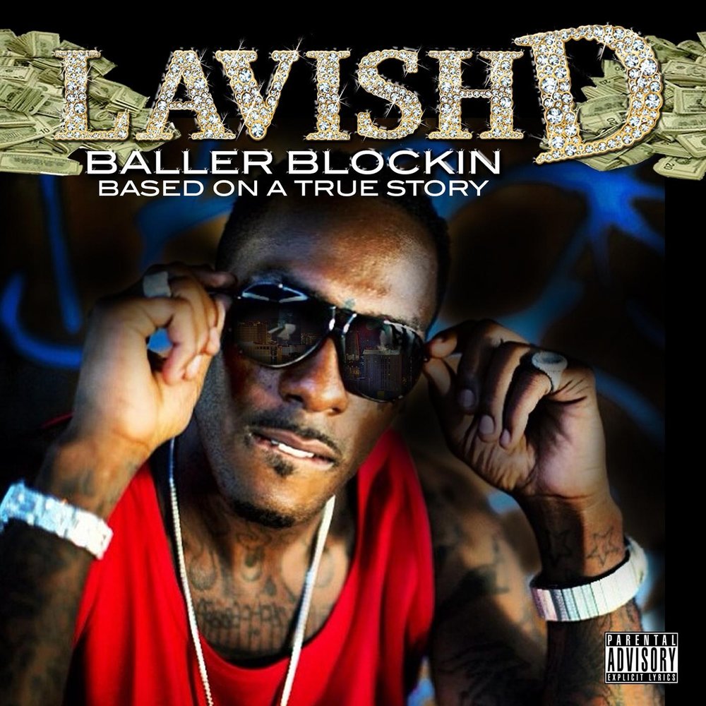 C d слушать. Lavish. Cash money Millionaires - Baller Blockin'. Baller Blockin t short. Based on a true story.