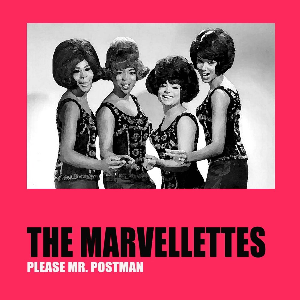 Mr postman. The Marvelettes please Mr. Postman. The Marvelettes - please Mr. Postman 1961 фото. Please Mr Postman текст.