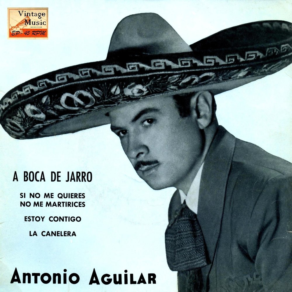 Vintage слушать. Antonio Aguilar.