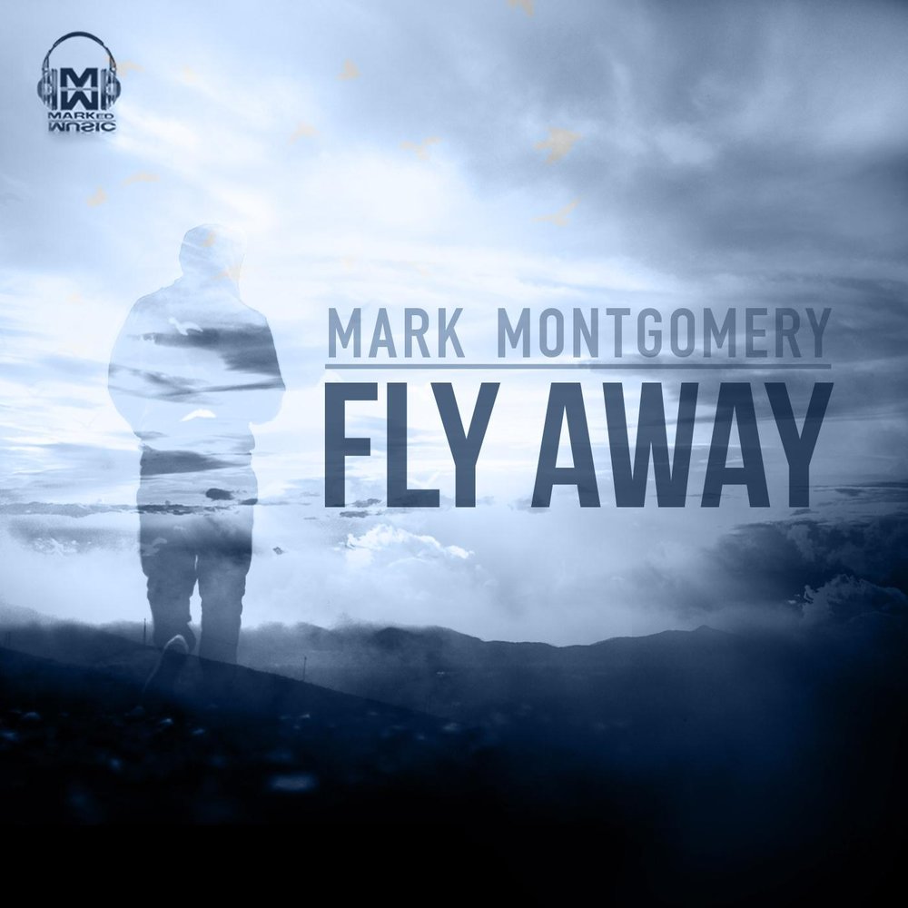 Mark away. Fly away. Montgomery песни. Mark Music. USA Motives Mark музыка.