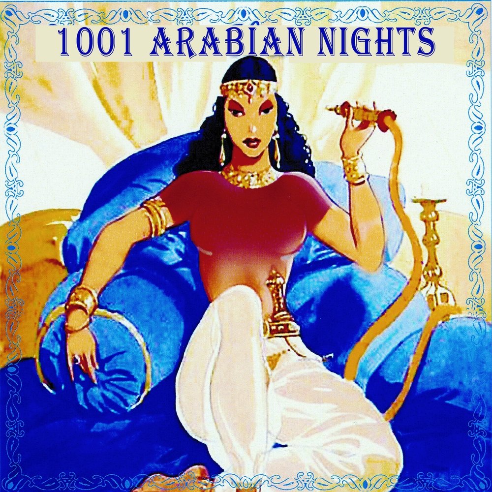 Восточная ночь песня. 1001 Arabian Nights. 1001 Ночь арабские сказки. Арабская 1001 ночь злодей.