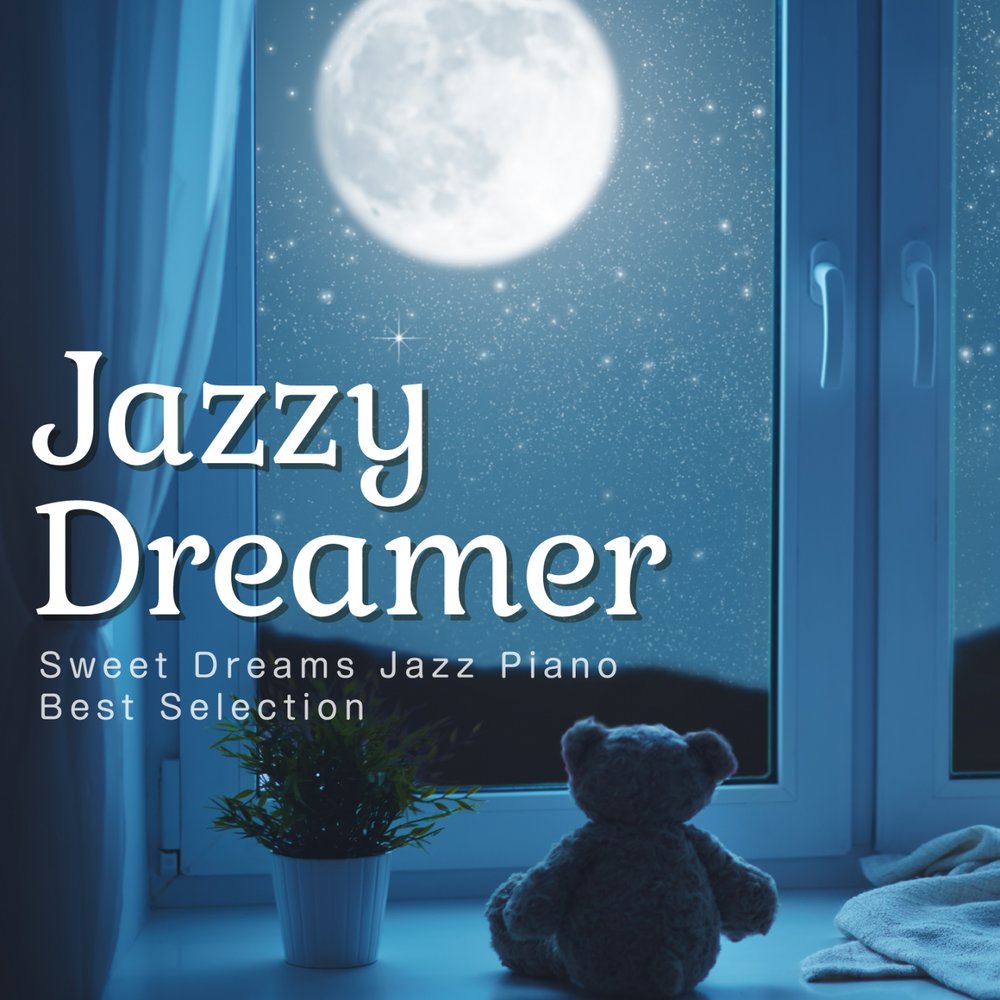 Sweet dreams klaas. Jazz Dream. Sweet Dreams OST. Jazzy Dream. Sweet Dreams Sonnendeck.