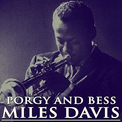 Перевод песни miles. Miles Davis "Porgy and Bess". 1958 - Miles Davis - Porgy and Bess. Майлз Дэвис альбом Порги и Бесс. Porgy & Bess album.