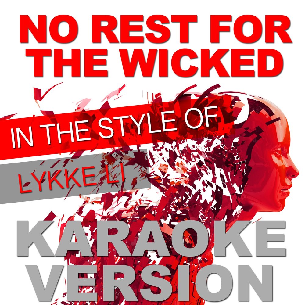 No rest for the wicked дата выхода. Lykke li no rest for the Wicked. No rest for the Wicked тату. Lykke li - no rest for the Wicked Ноты. No rest for the Wicked игра.