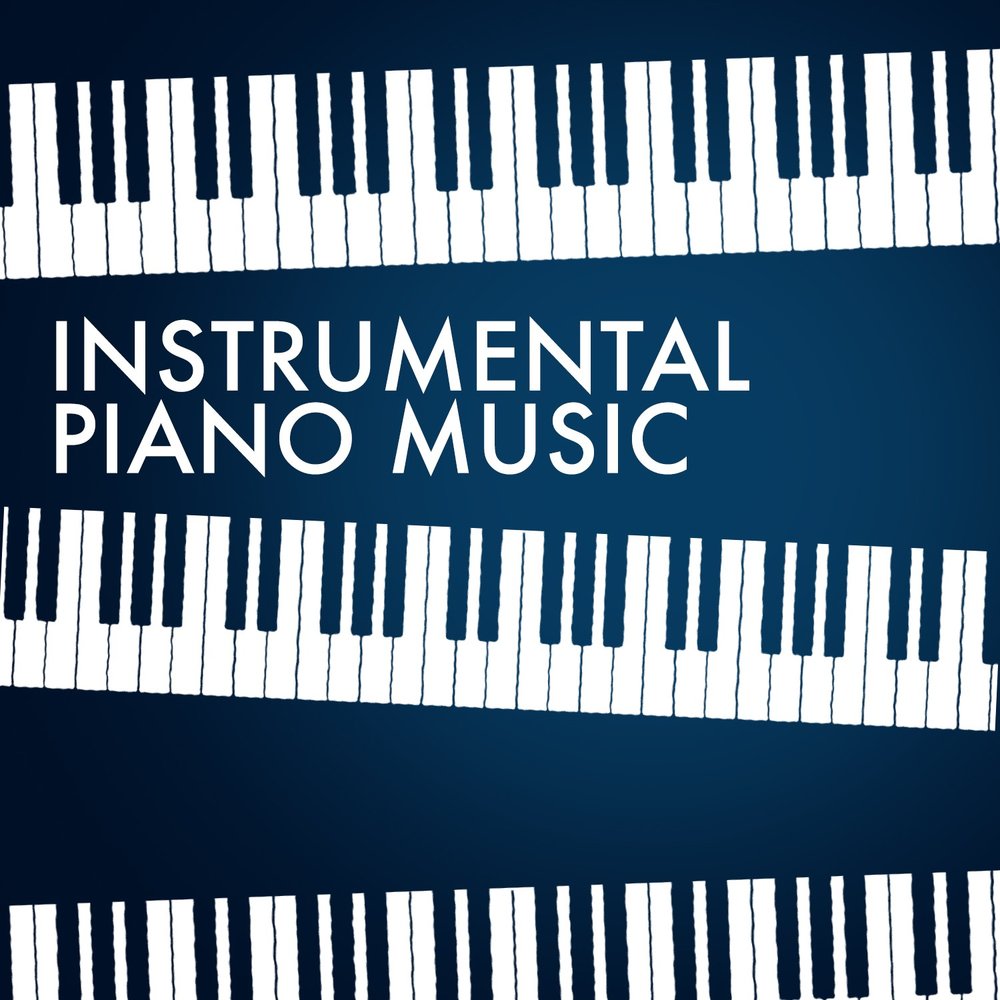 Инструментальная фортепианная музыка. Piano Instrumental. Piano Instrumental CD. Instrumental tekshiruvlar. Piano for lovers.