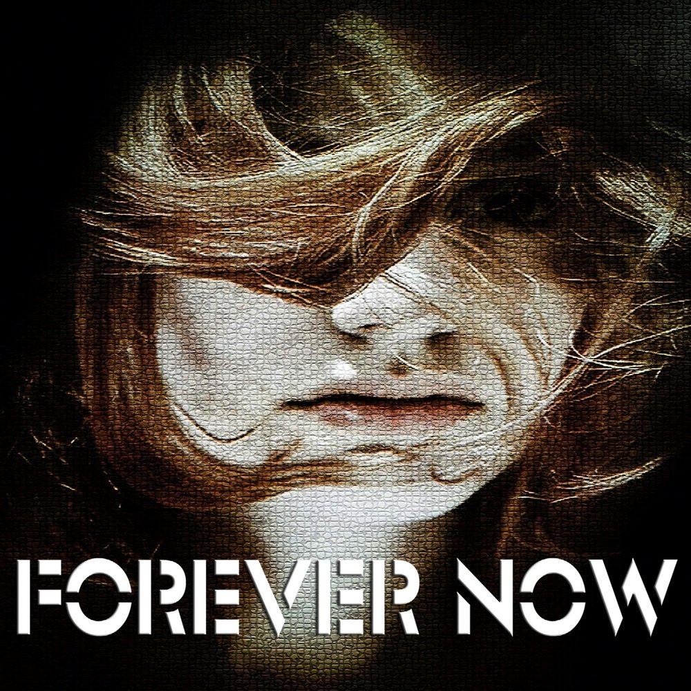 Life now forever. Now and Forever. Песня Now Forever.