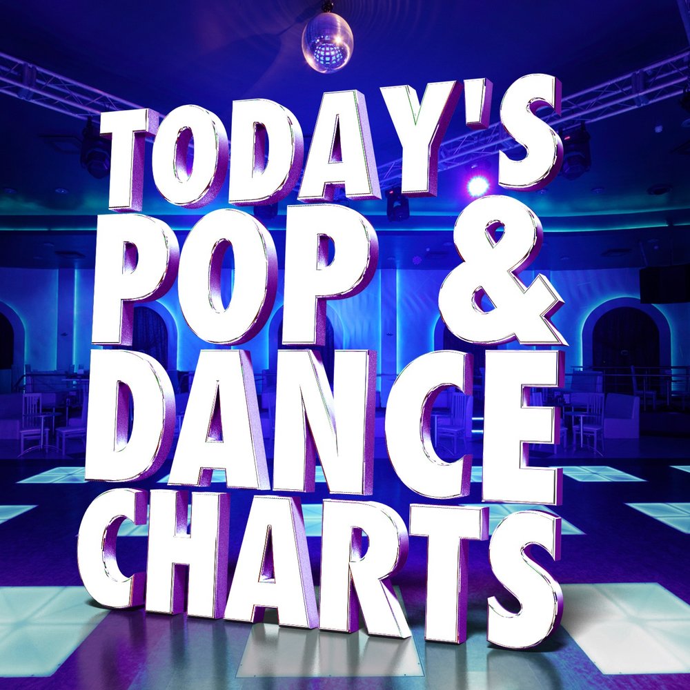 Top dance hits. Дэнс чарт. Dance Chart. Pop Dance.