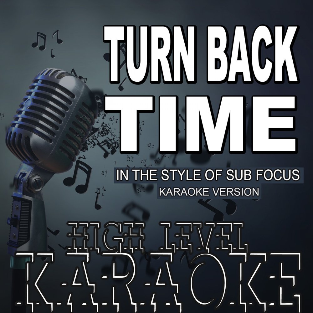 Песни turn back time