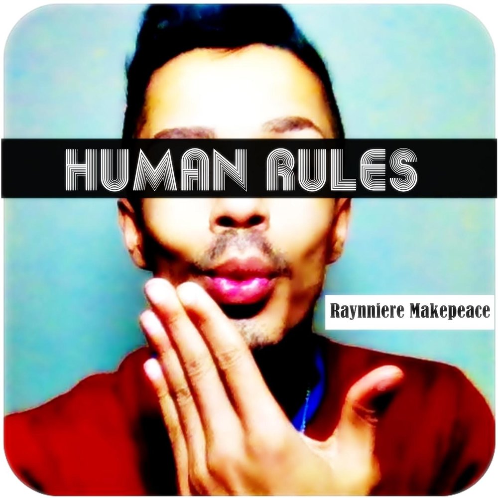 Human rule. Human Rules. ХЬЮМАН песня.