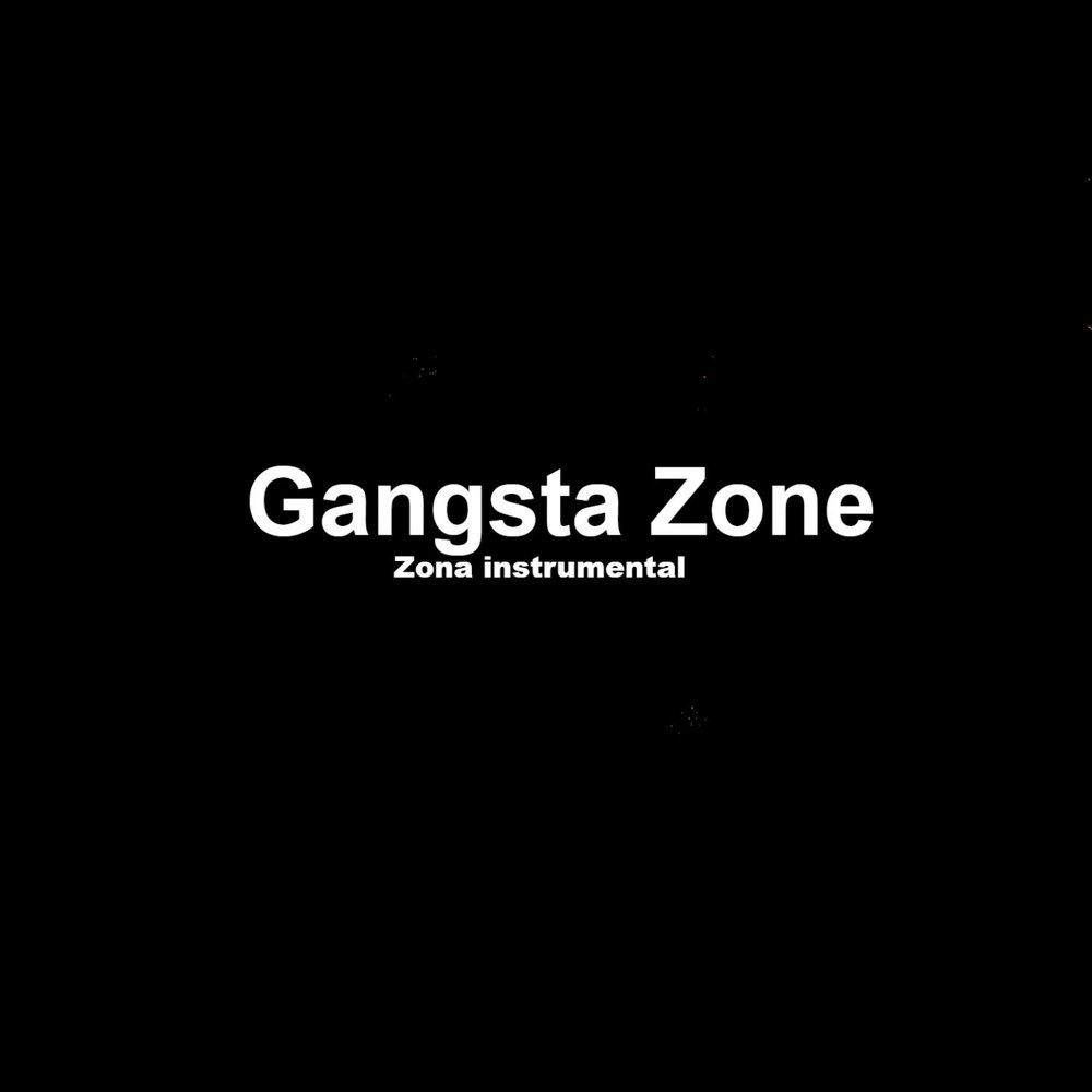 Зона музыка. Gangsta Zone.