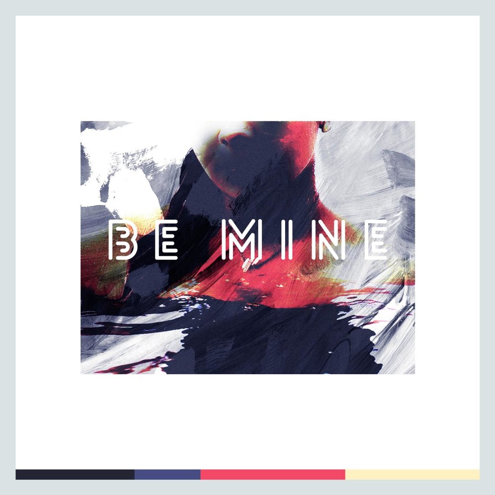 Be mine 2016. Be mine 2016