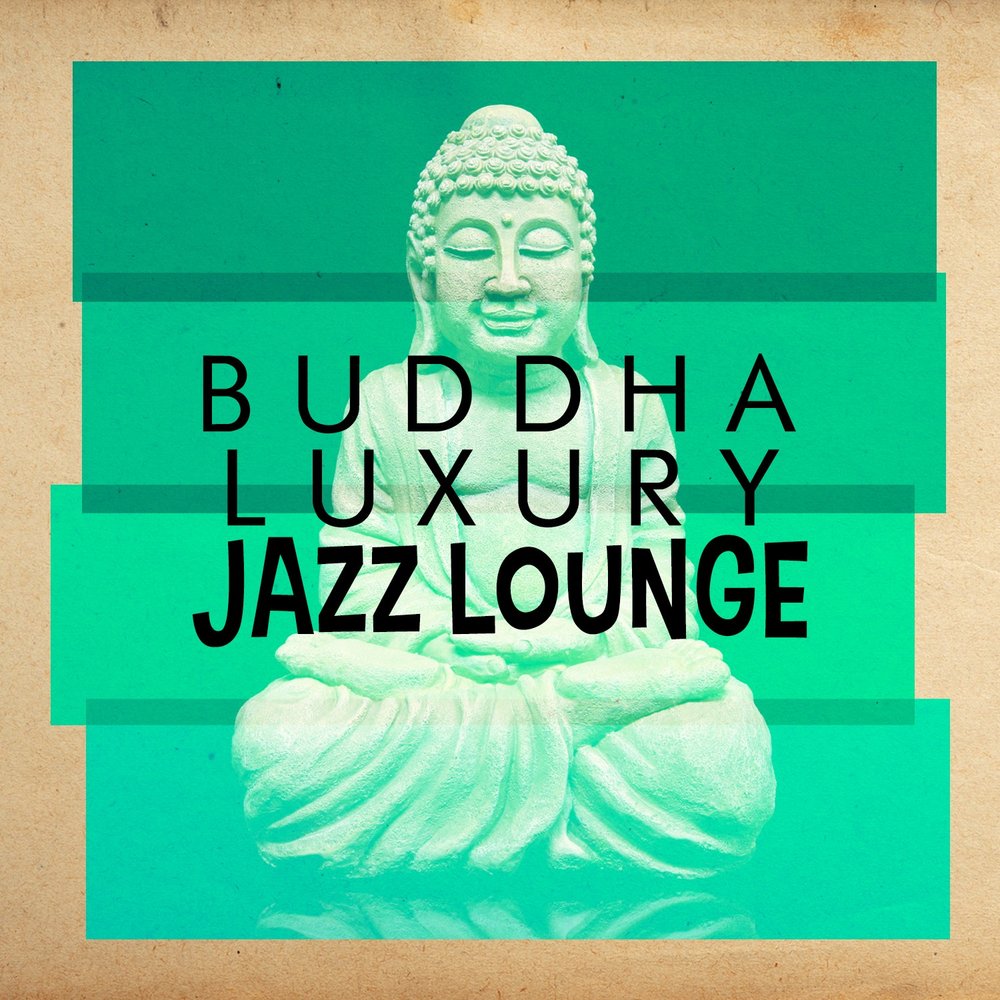 Будда лаунж. Buddha Lounge. Buddha Lounge (2015) [FLAC].