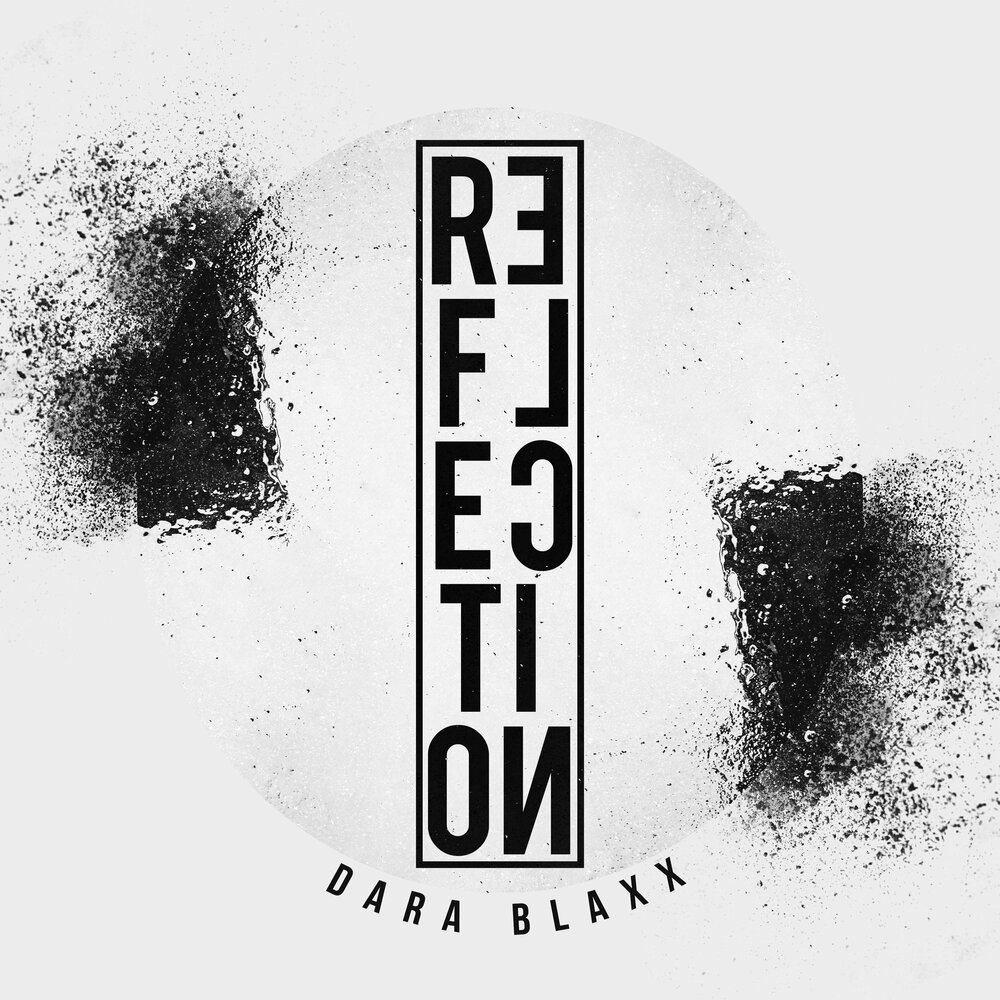 Reflection lyrics. Blaxx.