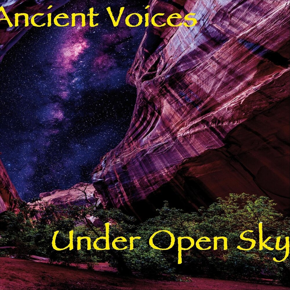 Ancient voices. Ancient Voice. Under the open Sky. In'r'Voice Ancient Secrets.