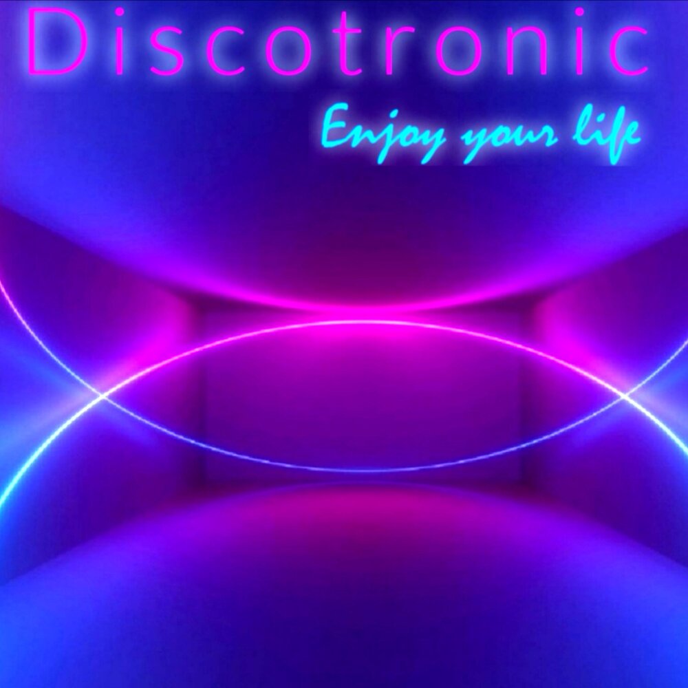 Enjoy Your Life Discotronic слушать онлайн на Яндекс Музыке.