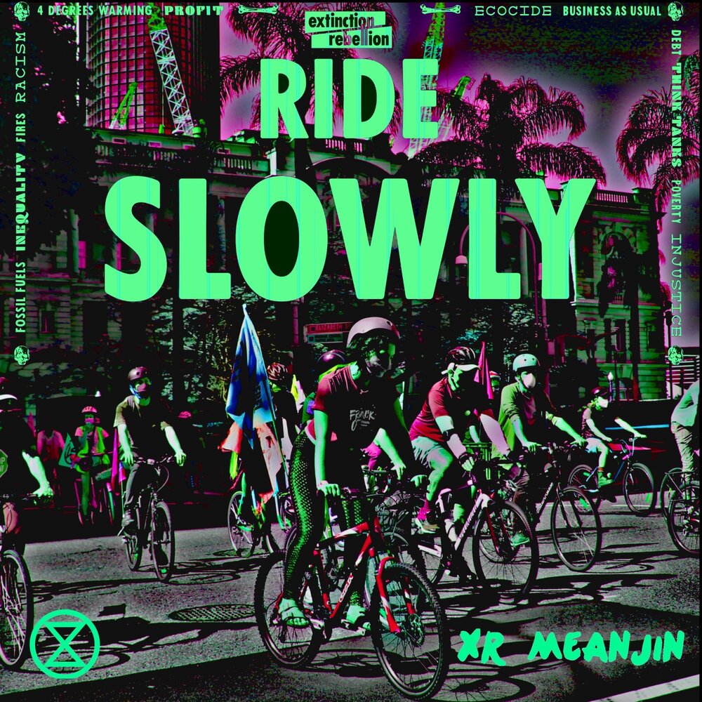 Ride it slowed