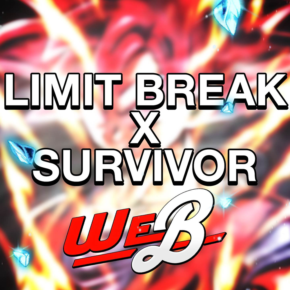 Break the limit. Limit Break x Survivor Accords. Break the limit обложка. Break the limit ghidemora.