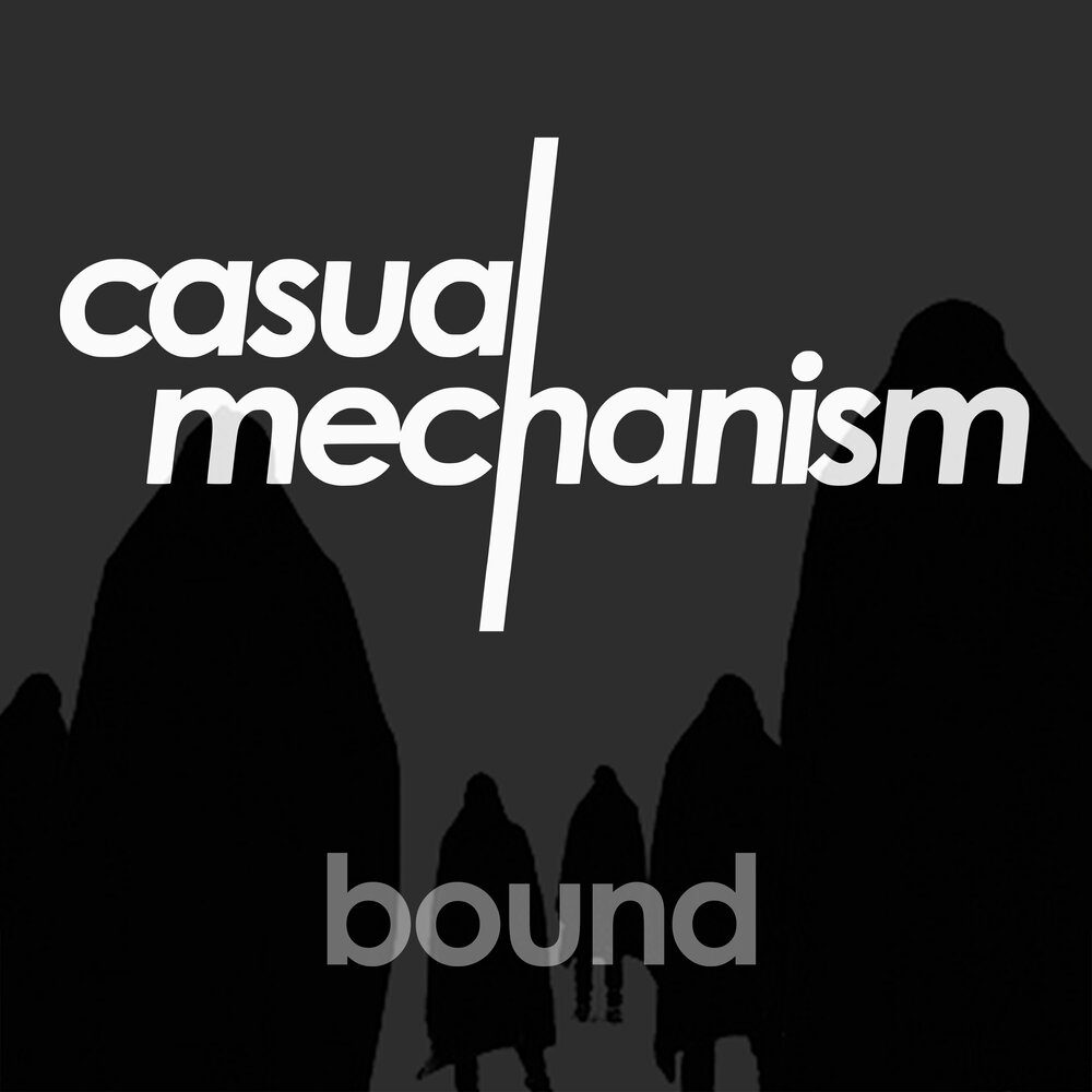 Casuals music. Bound песня. Casual mechanism.