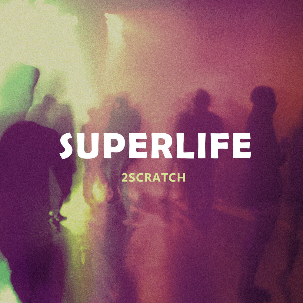 Суперлайф ру. 2scratch Superlife. Superlife2scratch, Lox Chatterbox. 2scratch исполнитель. 2scratch - Superlife (ft. Lox Chatterbox).