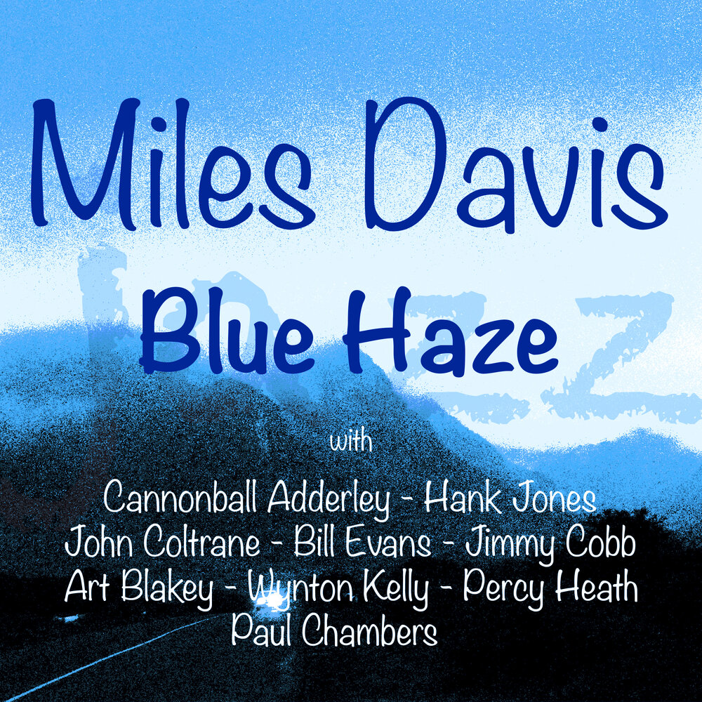 Blue miles. Miles Davis Blue. Синяя миля.
