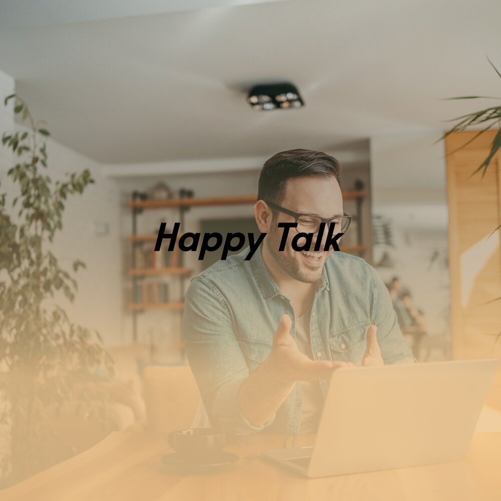 Happy talks