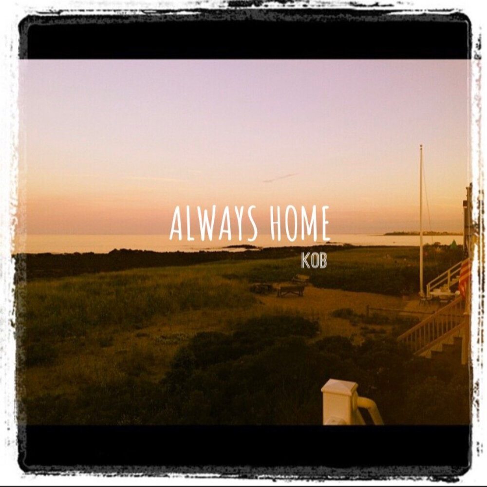 Always home. Песни KOB.