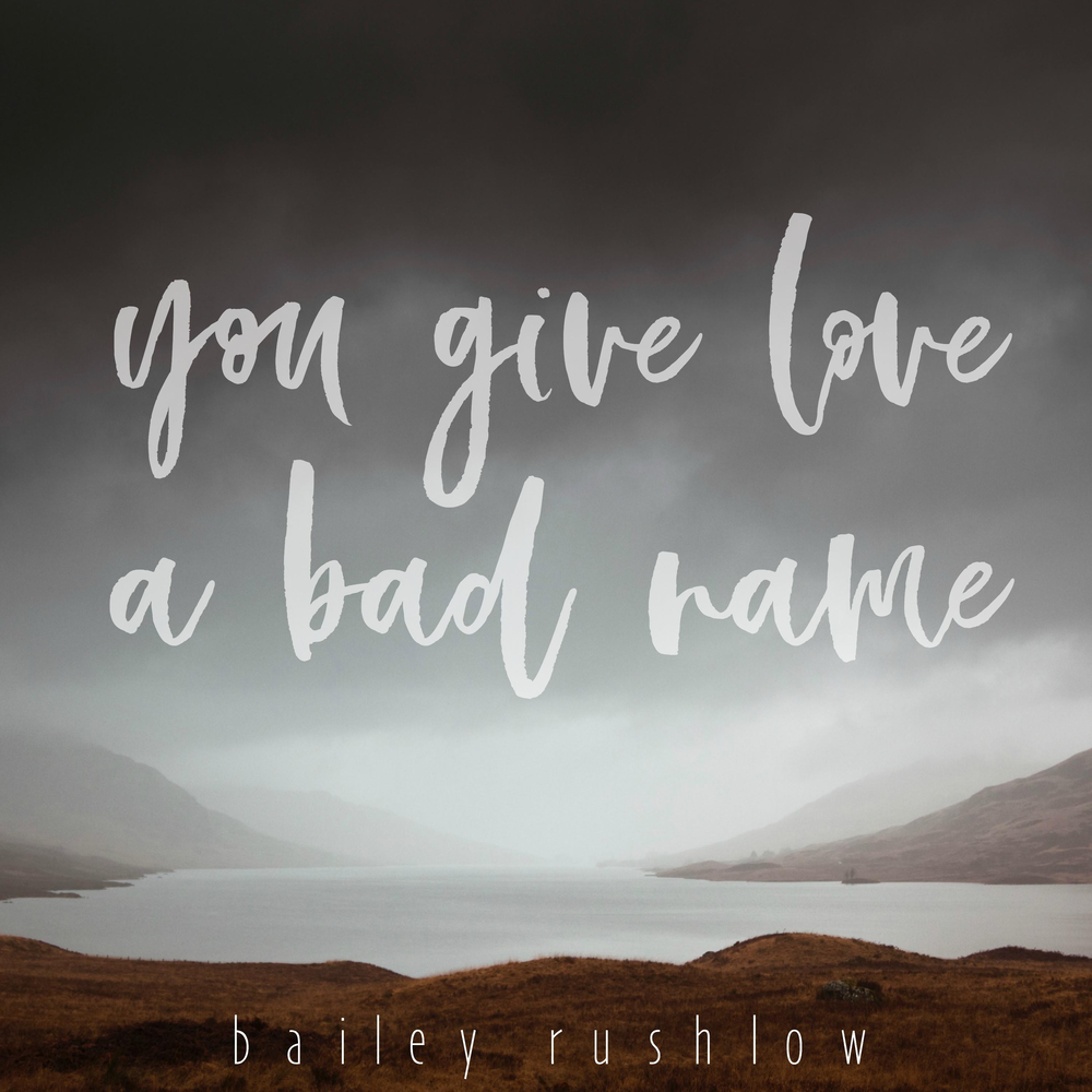 Shot through the Heart and you're to blame. You give Love a Bad name. Give Love.