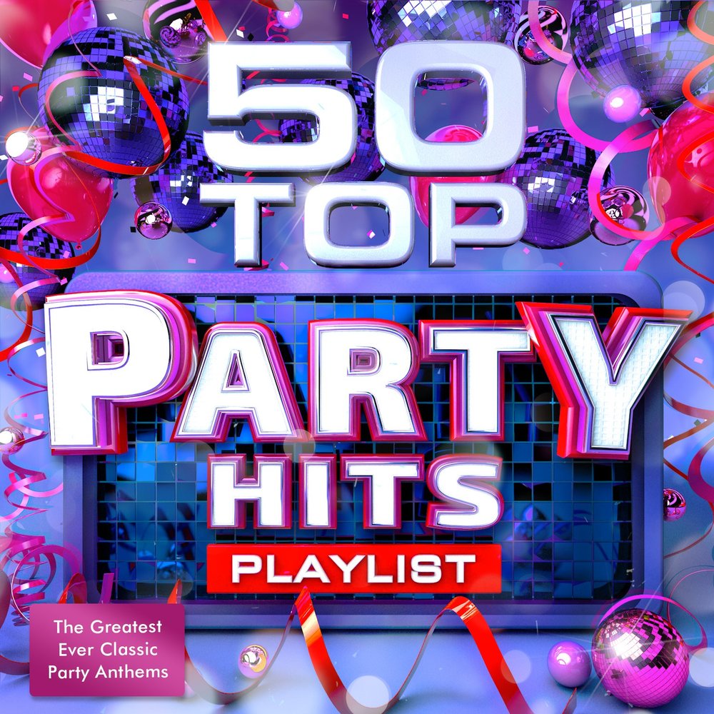 Hits playlist. Топ пати. Пати микс. Топ для вечеринки. 100 Party Hits.