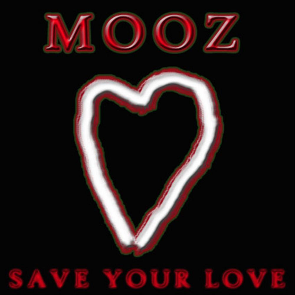 Your love. Mooz. Песня save your Love. Save your Love. Love save your Love.