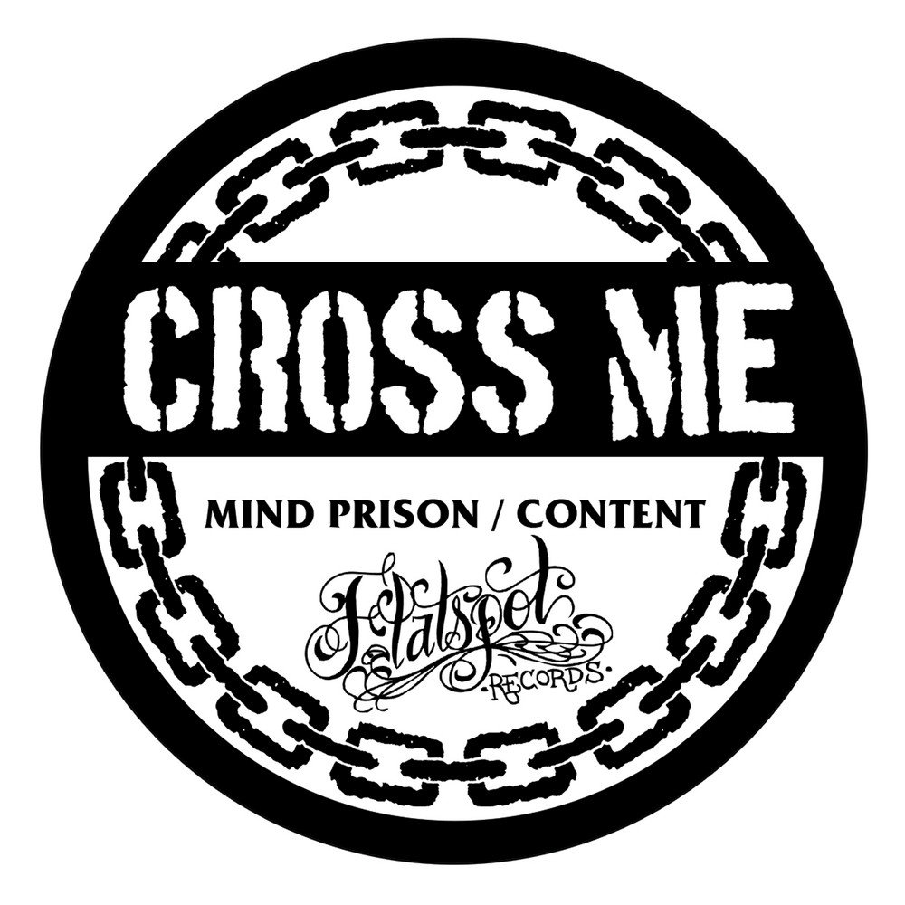 Cross me and die. Mind Prison. Cross Mind. Cross i. Cross my Mind.