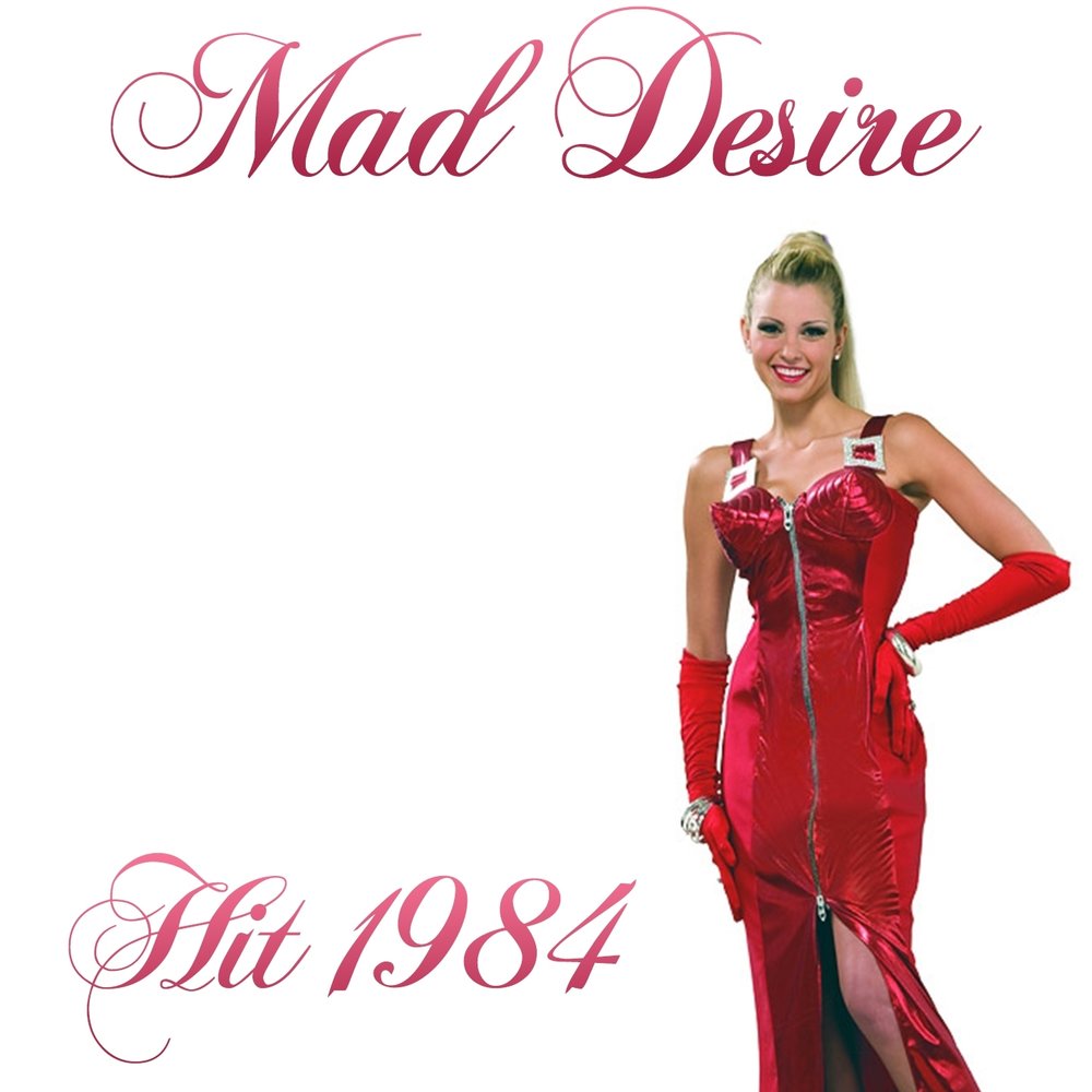 Mad desire. Disco Hits 1984. Desire Disco.