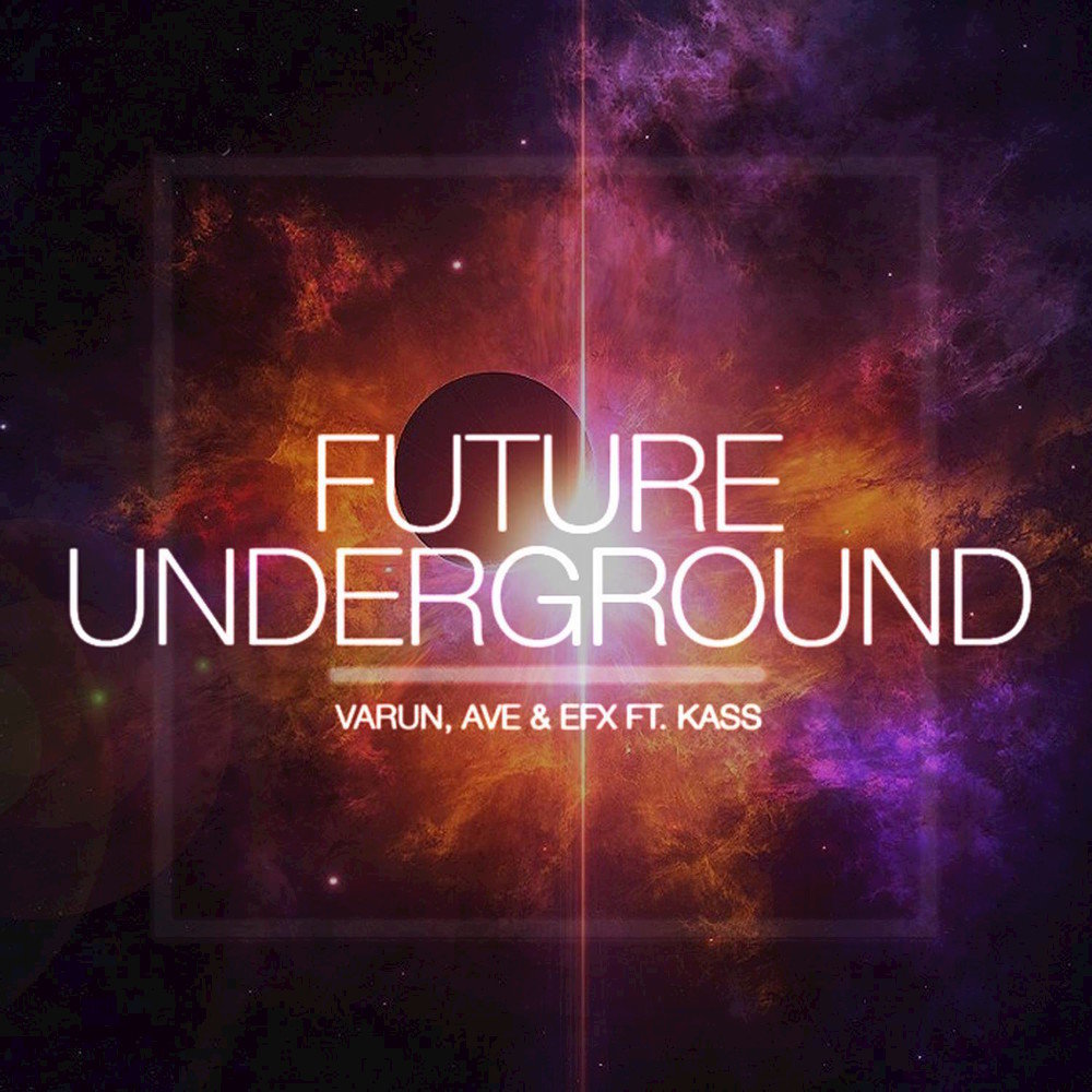 Future magic. Future Underground. Varun feat.