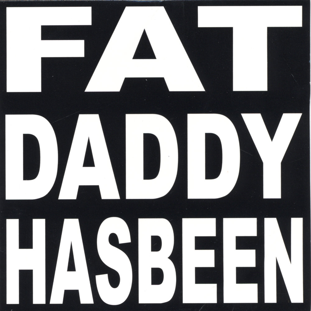 My daddy has. Группа хасбинс. Dad is fat книга на английском.