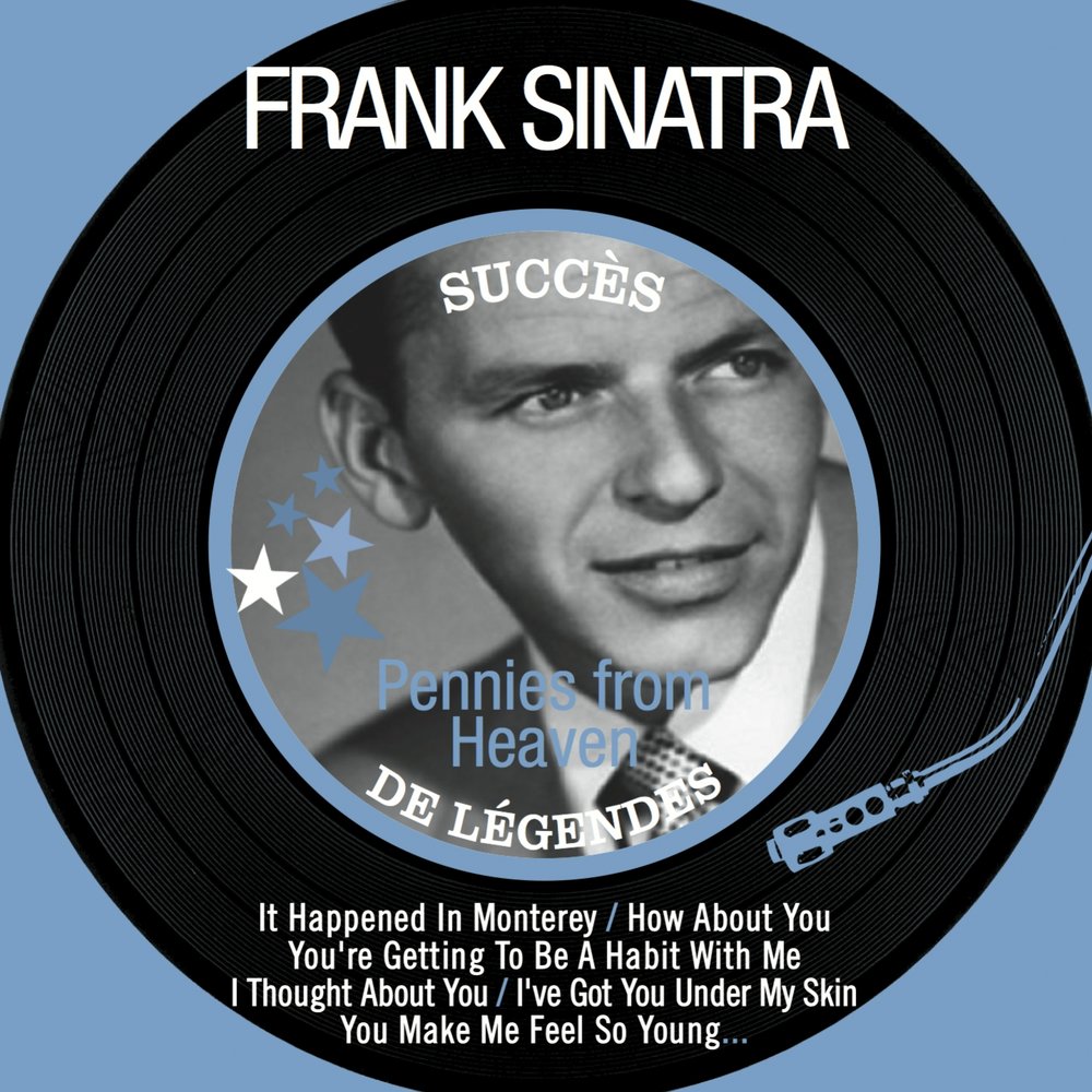 Фрэнк синатра хиты. Frank Sinatra 1996. Frank Sinatra - Pennies from Heaven. Frank Sinatra - how about you. Frank Sinatra you make me feel young.
