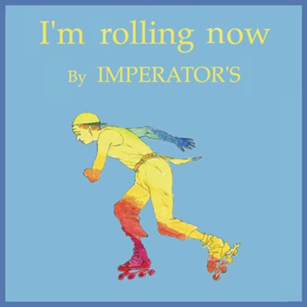 Rolling now. The Imperator песня. I'M not your Rolling Wheel.