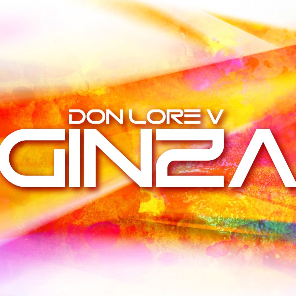 Don Lore v. Гинза песня. Ginza logo. V Lore.