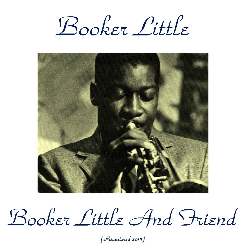 Little topic. Booker little. Booker little – Booker little. Booker little - Booker little (1960). Booker альбомы.