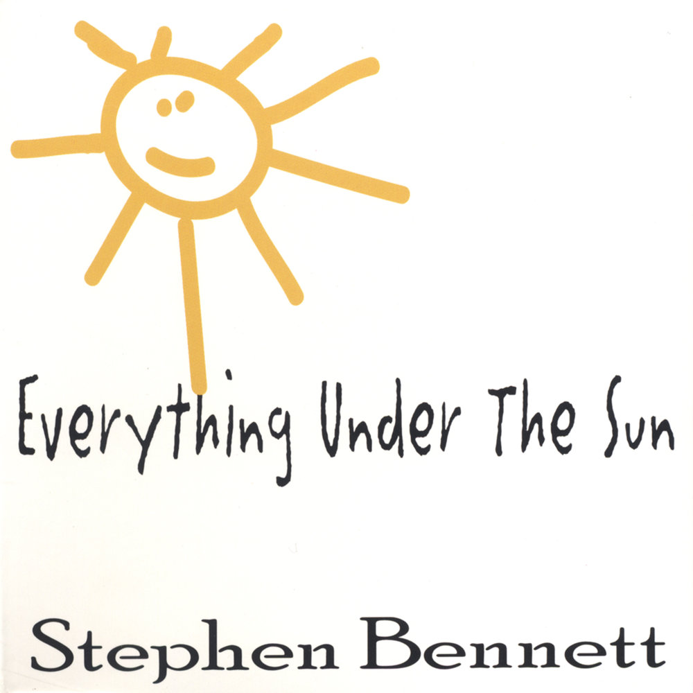 Everything under the sun is in tune. Everything under. Everything under. Stephen bennett - beatles acoustic guitar solos 2005. Everything under.