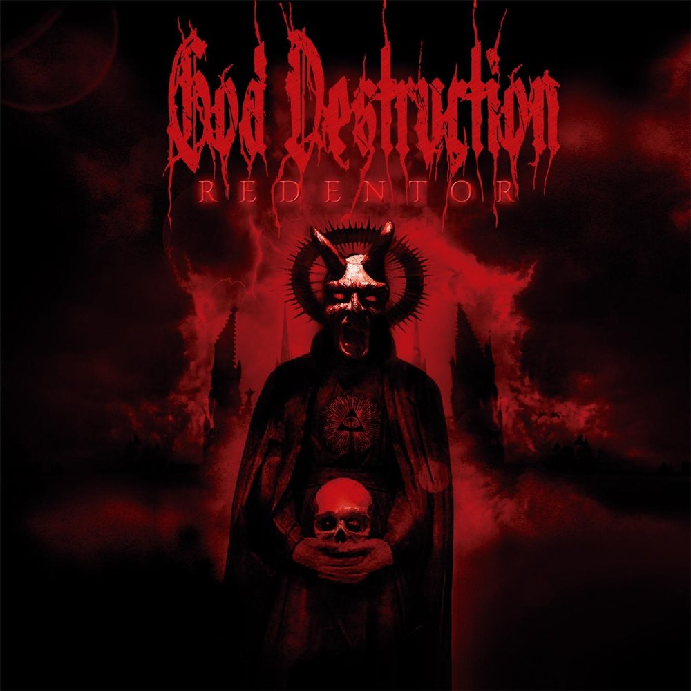 God Destruction альбом Redentor слушать онлайн бесплатно на Яндекс Музыке в...