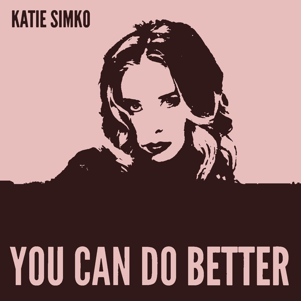 Do better текст. You can do better. Kate Simko. Anything you can do i can do better. Anything you can do i can do better текст.