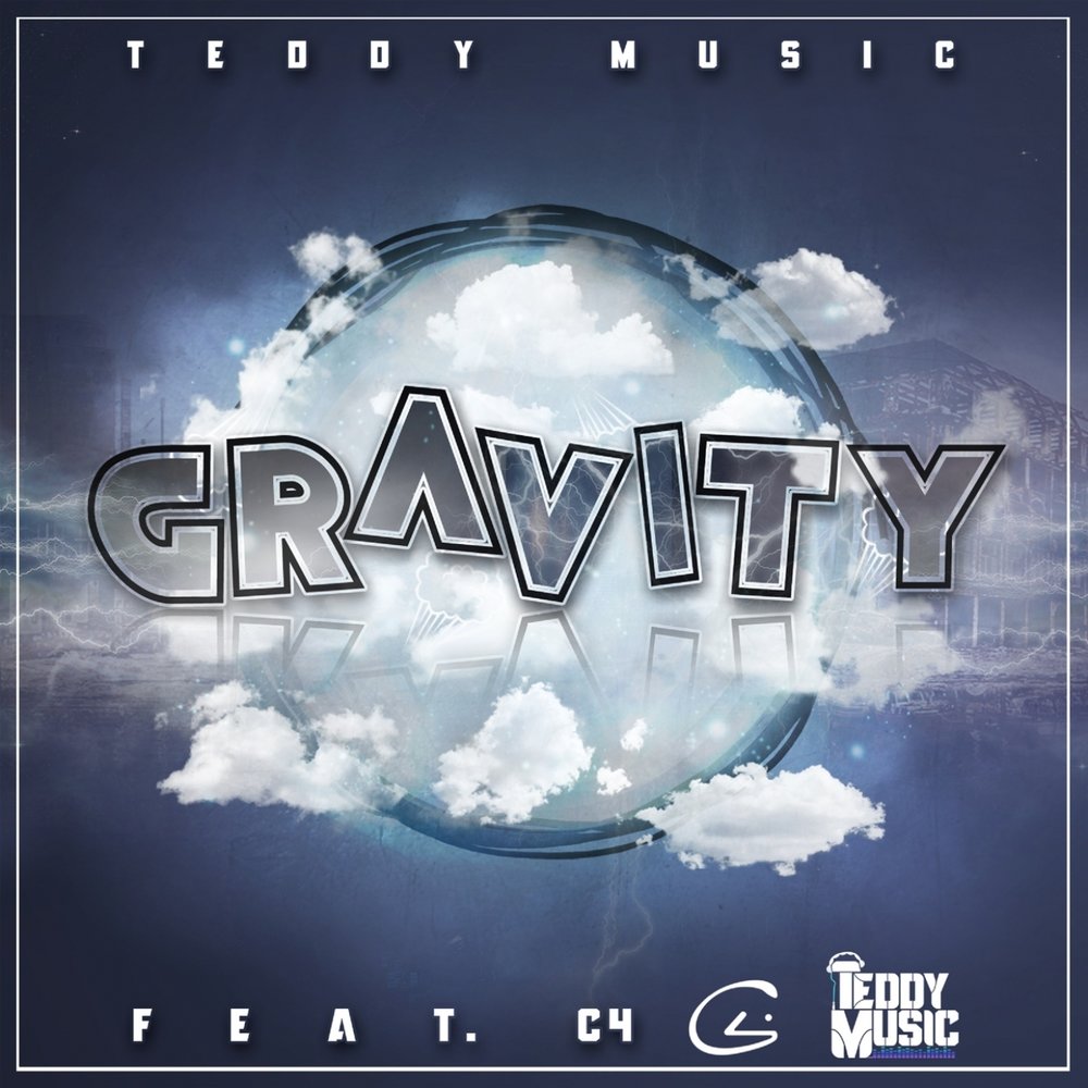 Gravity music. Teddy Music.