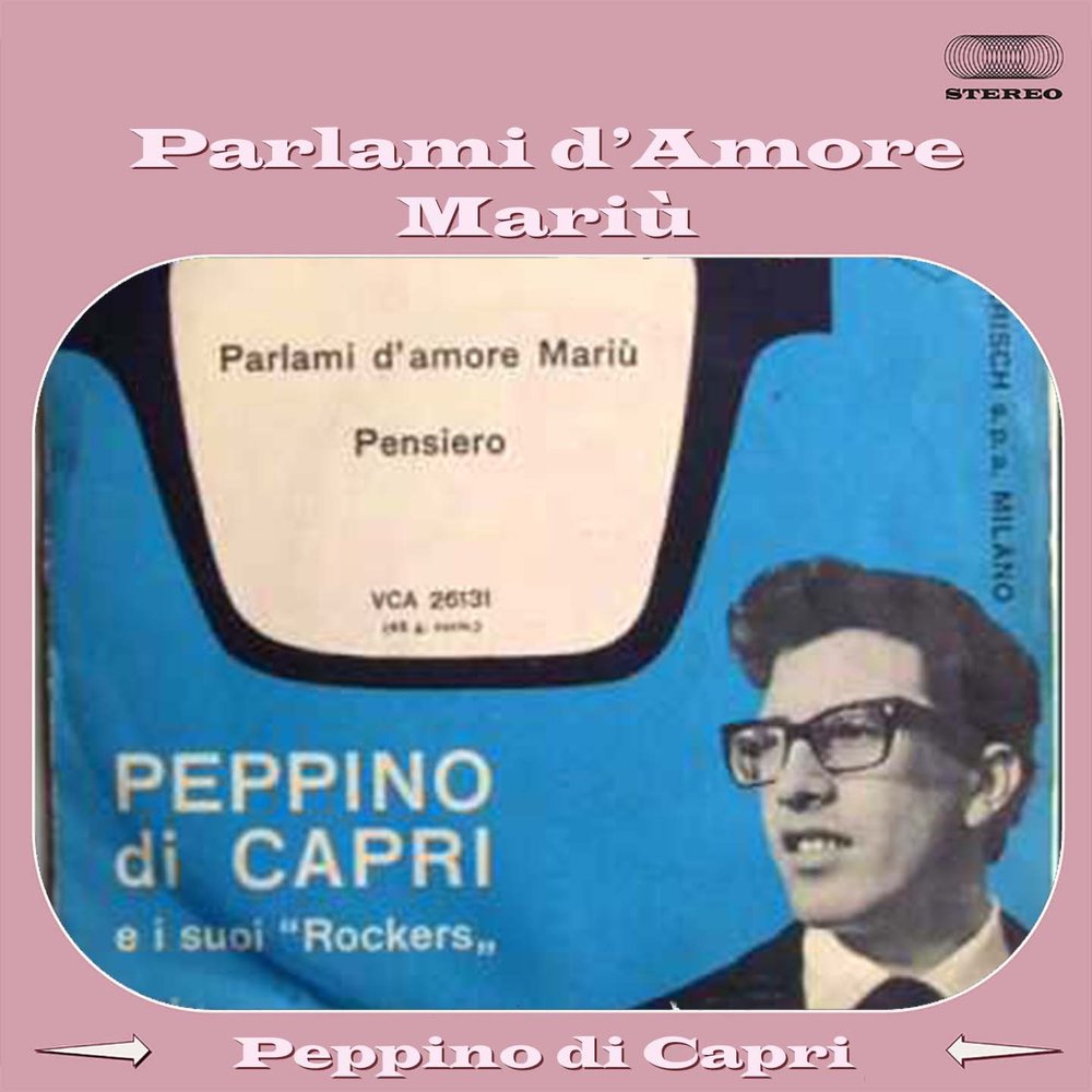 Amore mariu. Parlami d'Amore Mariu Ноты. Пластинки Peppino di Capri. Parlami d'Amore, Mariu'! Партитура оригинала. Parlami d'Amore Mariu Ноты для баритона.