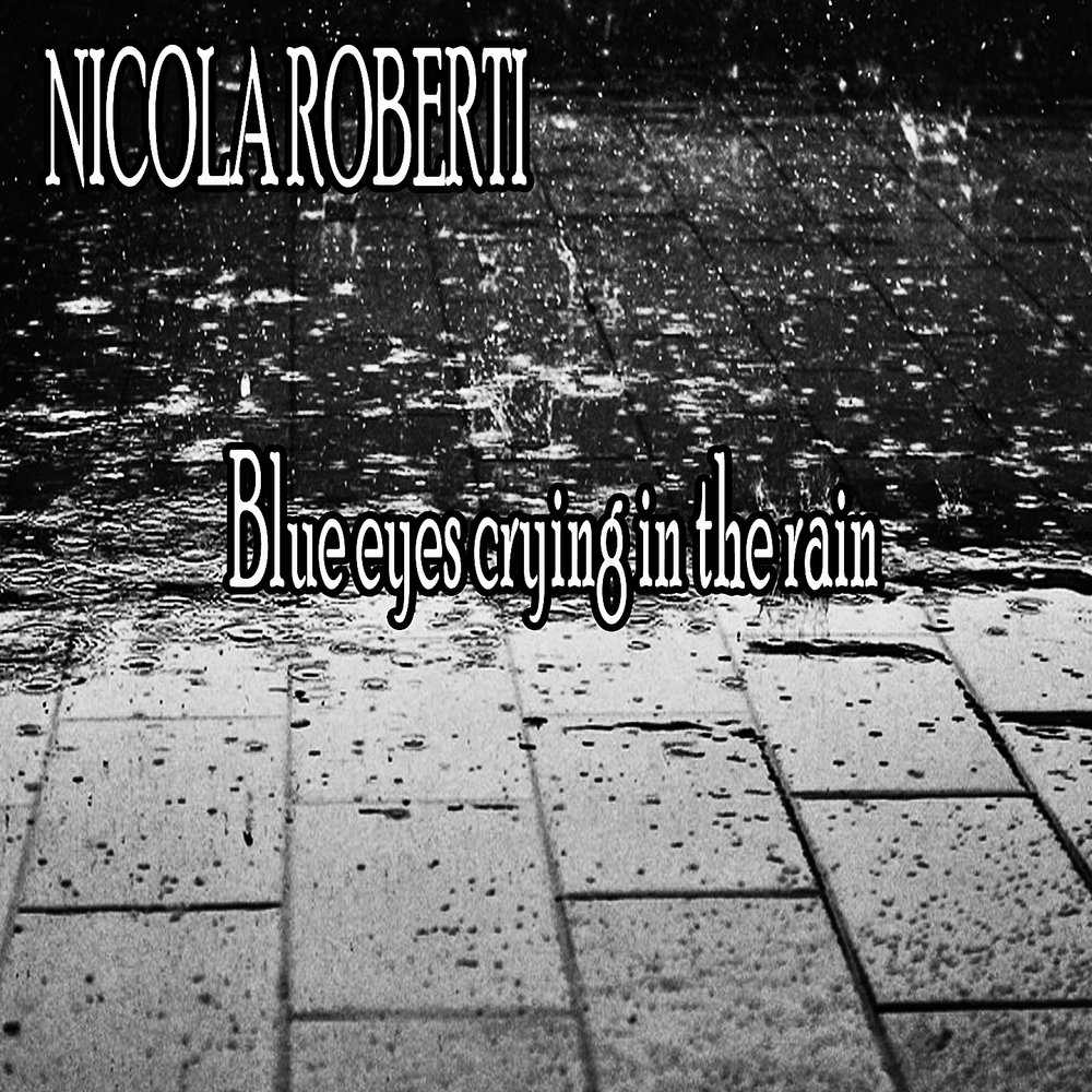 Culture crying in the rain. Crying Blue Rain. Crying in the Rain. Crying IB the Rain слушать. Rain Song.