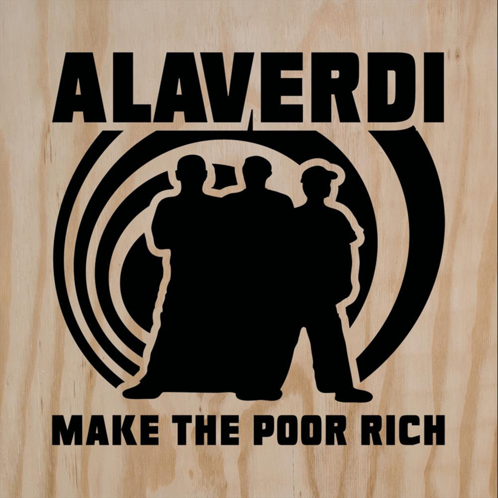 Алаверды что это. Алаверды песня. Алаверды надпись. Make poor Rich. Алаверды слушать песню.