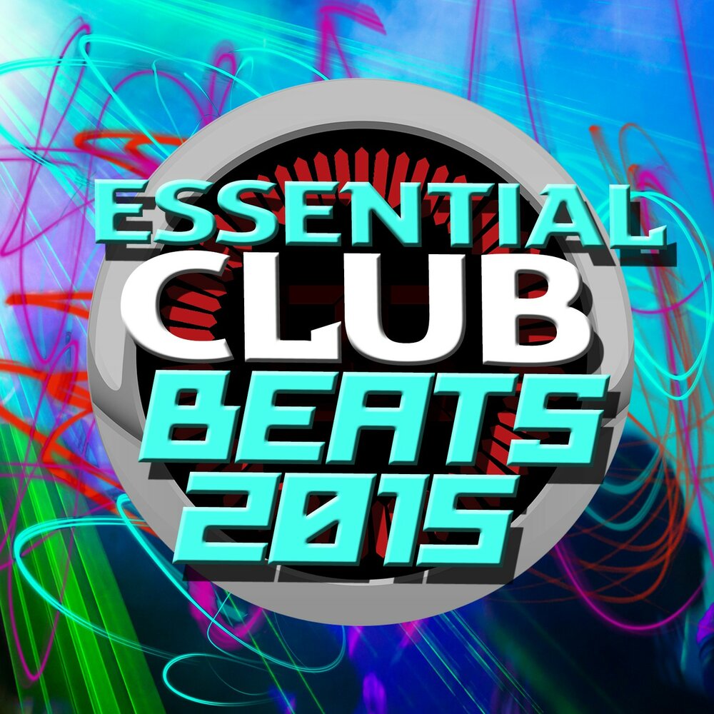 Музыка 2015. Club Music. 2015 Music. The Essentials Club. Club Music 2015.