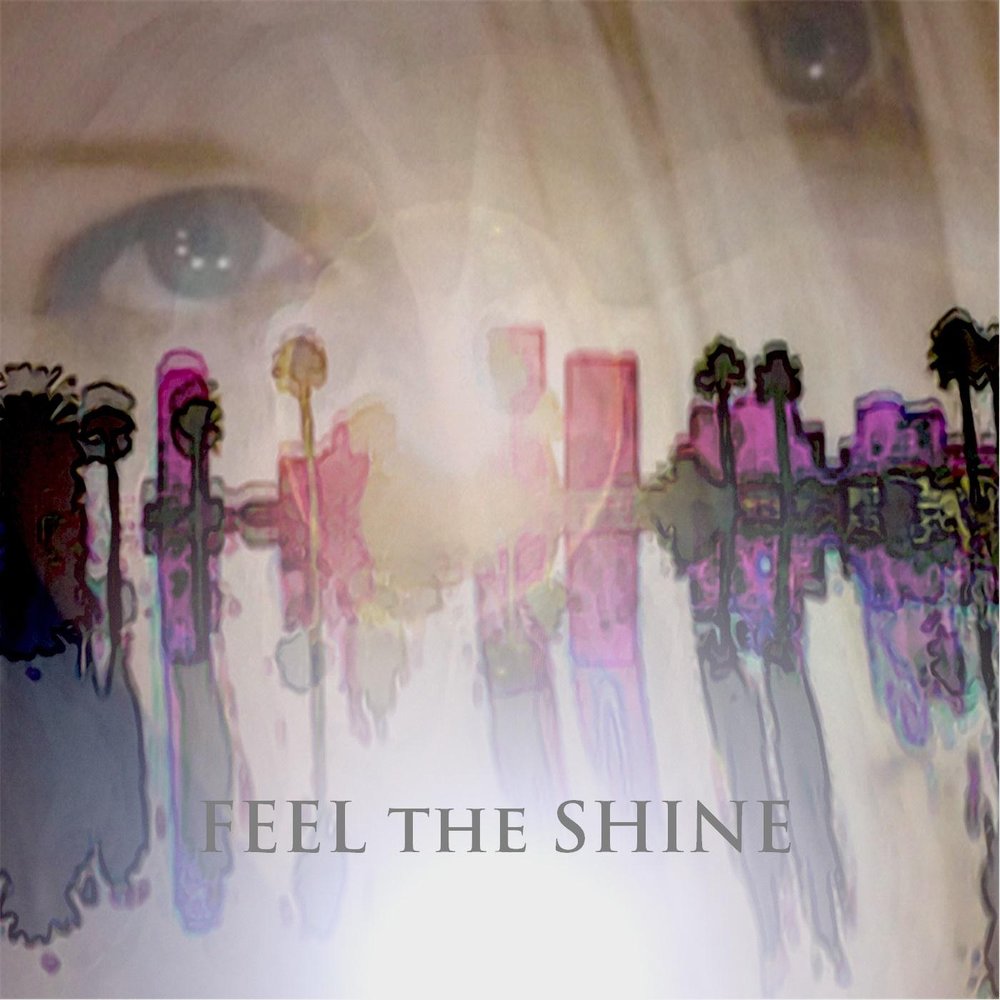 Feeling shine. Shine of the Life альбом. Фото с именами альбома the feels.