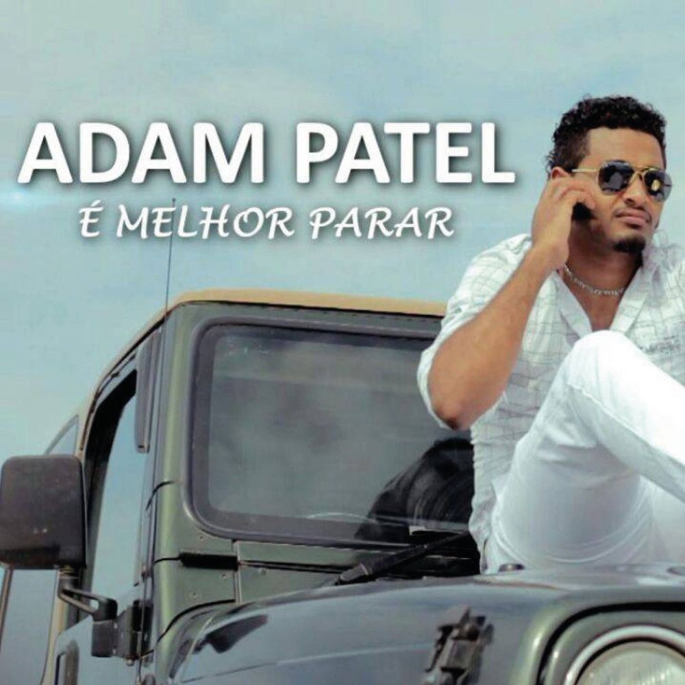  Adam Patel - É Melhor Parar M1000x1000